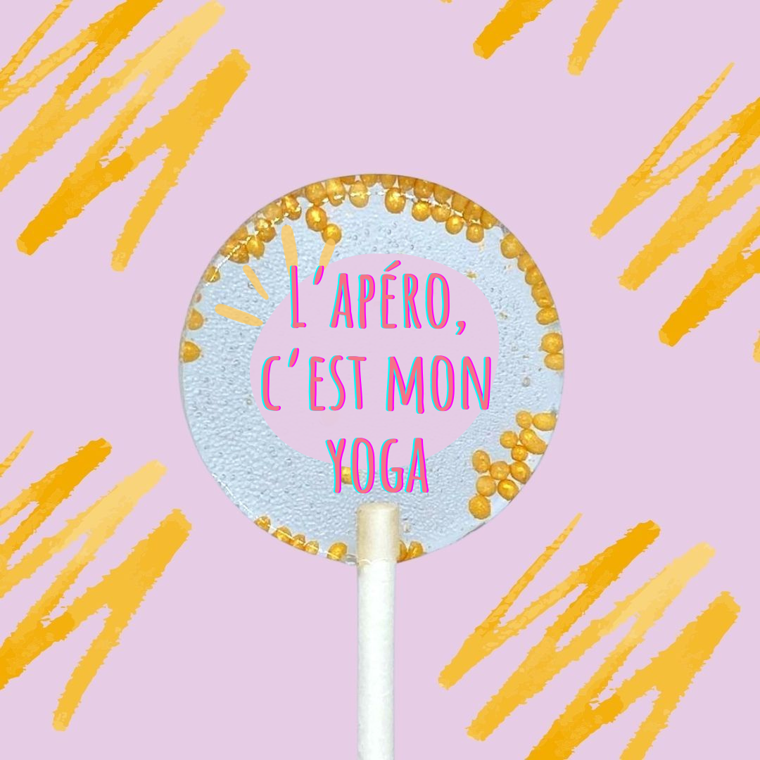 5 Sucettes Personnalisées - "l'apéro c'est mon yoga"