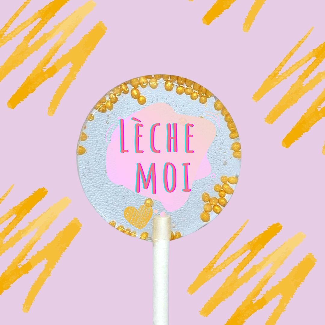 5 Sucettes Personnalisées -  "Léche moi"